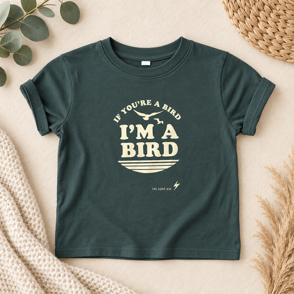 If You're a Bird Tee