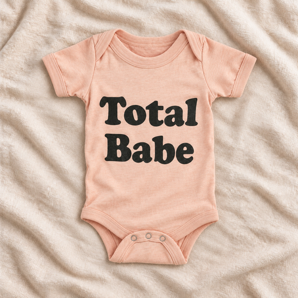 Total Babe Onesie